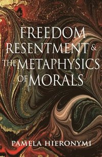 bokomslag Freedom, Resentment, and the Metaphysics of Morals