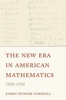 Karen Hunger Parshall - New Era in American Mathematics, 1920–1950, Häftad
