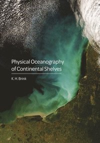 bokomslag Physical Oceanography of Continental Shelves