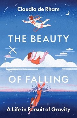 Claudia de Rham - Beauty of Falling, Inbunden