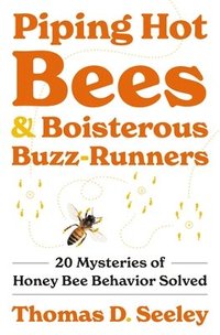 bokomslag Piping Hot Bees and Boisterous Buzz-Runners