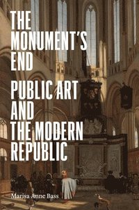 bokomslag The Monuments End
