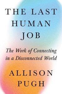 bokomslag The Last Human Job