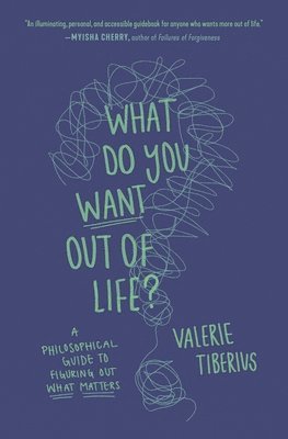What Do You Want Out of Life? 1