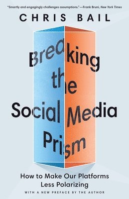 bokomslag Breaking the Social Media Prism