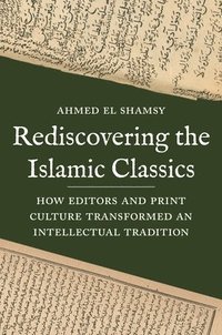 bokomslag Rediscovering the Islamic Classics