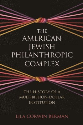 The American Jewish Philanthropic Complex 1