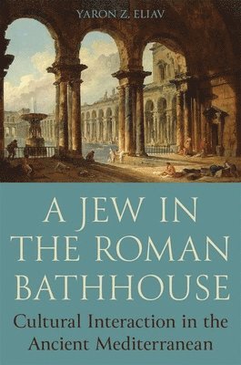 A Jew in the Roman Bathhouse 1