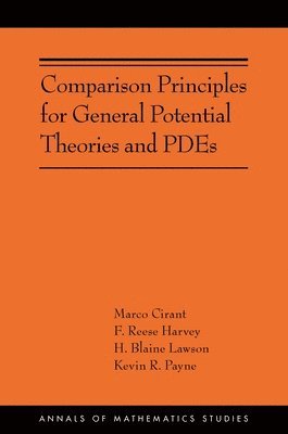 Comparison Principles for General Potential Theories and PDEs 1