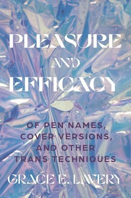 bokomslag Pleasure and Efficacy