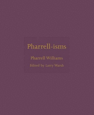 Pharrell-isms 1