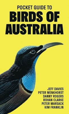 Jeff Davies, Peter Menkhorst, Danny Rogers, Rohan Clarke, Peter Marsack, Kim Franklin - Pocket Guide to Birds of Australia, Inbunden
