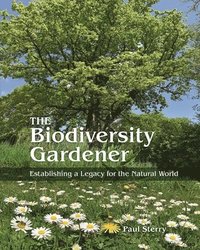 bokomslag The Biodiversity Gardener