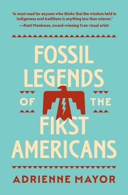 Fossil Legends of the First Americans 1