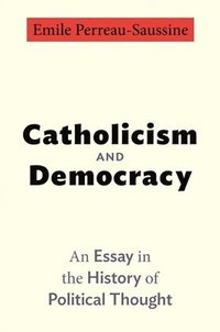 bokomslag Catholicism and Democracy