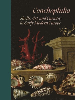 Marisa Anne Bass, Anne Goldgar, Hanneke Grootenboer, Claudia Swan - Conchophilia, Häftad