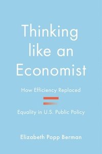 bokomslag Thinking like an Economist