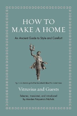 Vitruvius, Marden Fitzpatrick Nichols - How to Make a Home, Inbunden