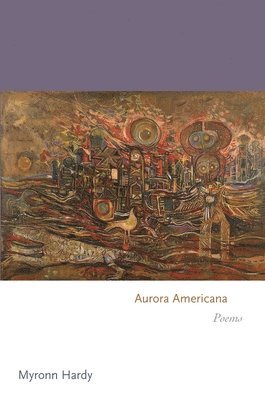 Myronn Hardy - Aurora Americana, Häftad