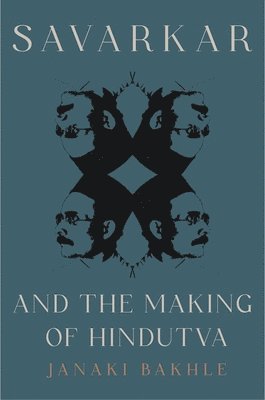 bokomslag Savarkar and the Making of Hindutva