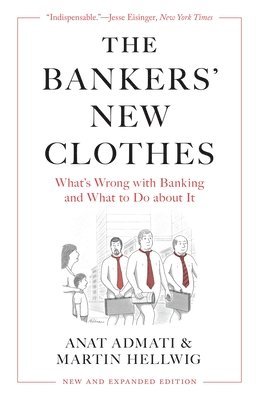 Anat Admati, Martin Hellwig - Bankers’ New Clothes, Häftad