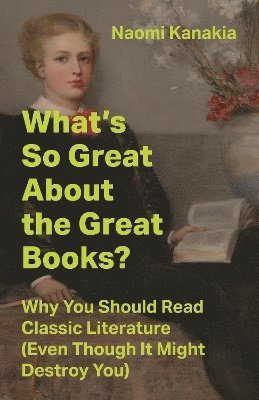 What's So Great About the Great Books?