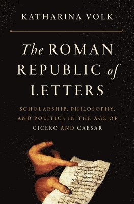 Katharina Volk - Roman Republic of Letters, Häftad