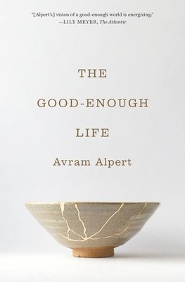 bokomslag The Good-Enough Life