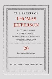 bokomslag The Papers of Thomas Jefferson, Retirement Series, Volume 20