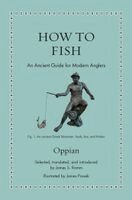 Oppian - How to Fish, Inbunden