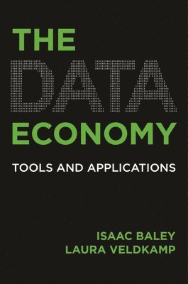 Isaac Baley, Laura L. Veldkamp, Laura L Veldkamp - Data Economy, Inbunden