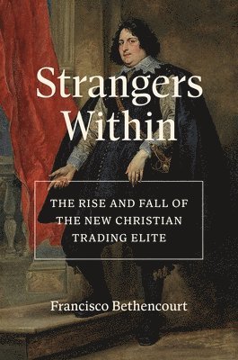 Francisco Bethencourt - Strangers Within, Häftad