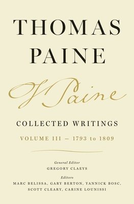 Thomas Paine, Gregory Claeys - Thomas Paine Collected Writings, Volume 3, Inbunden