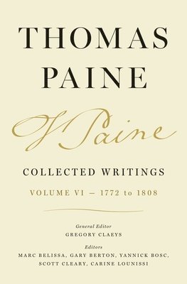 Thomas Paine, Gregory Claeys - Thomas Paine Collected Writings, Volume 6, Inbunden