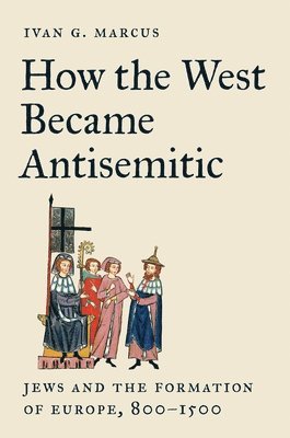 How the West Became Antisemitic 1