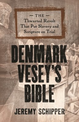 Denmark Vesey's Bible 1