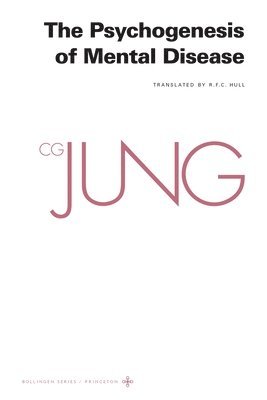 bokomslag Collected Works of C. G. Jung, Volume 3: The Psychogenesis of Mental Disease