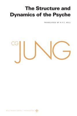 C. G. Jung, Gerhard Adler - Collected Works of C. G. Jung, Volume 8: The Structure and Dynamics of the Psyche, Häftad