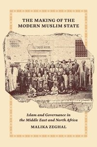 bokomslag The Making of the Modern Muslim State
