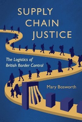 Mary Bosworth - Supply Chain Justice, Inbunden
