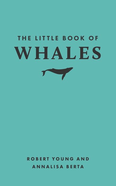 Robert Young, Annalisa Berta - Little Book of Whales, Inbunden