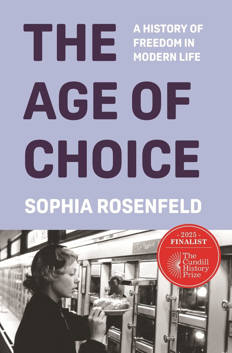 Sophia Rosenfeld - Age of Choice, Häftad