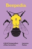 Laurence Packer - Beepedia, Inbunden