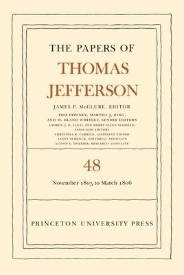 bokomslag The Papers of Thomas Jefferson, Volume 48