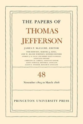 Thomas Jefferson, James P. McClure - Papers of Thomas Jefferson, Volume 48, Inbunden