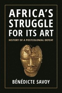 bokomslag Africa's Struggle for Its Art