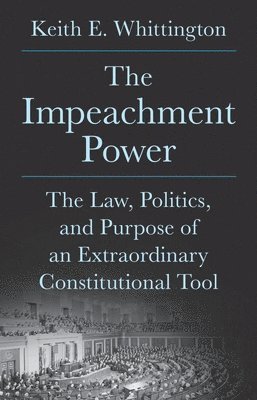 bokomslag The Impeachment Power