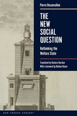 Pierre Rosanvallon - New Social Question, Häftad