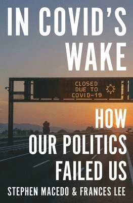 Stephen Macedo, Frances Lee - In Covid's Wake, Häftad
