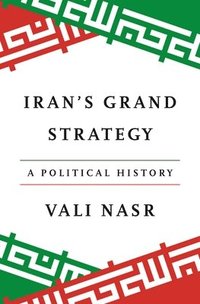 bokomslag Iran's Grand Strategy